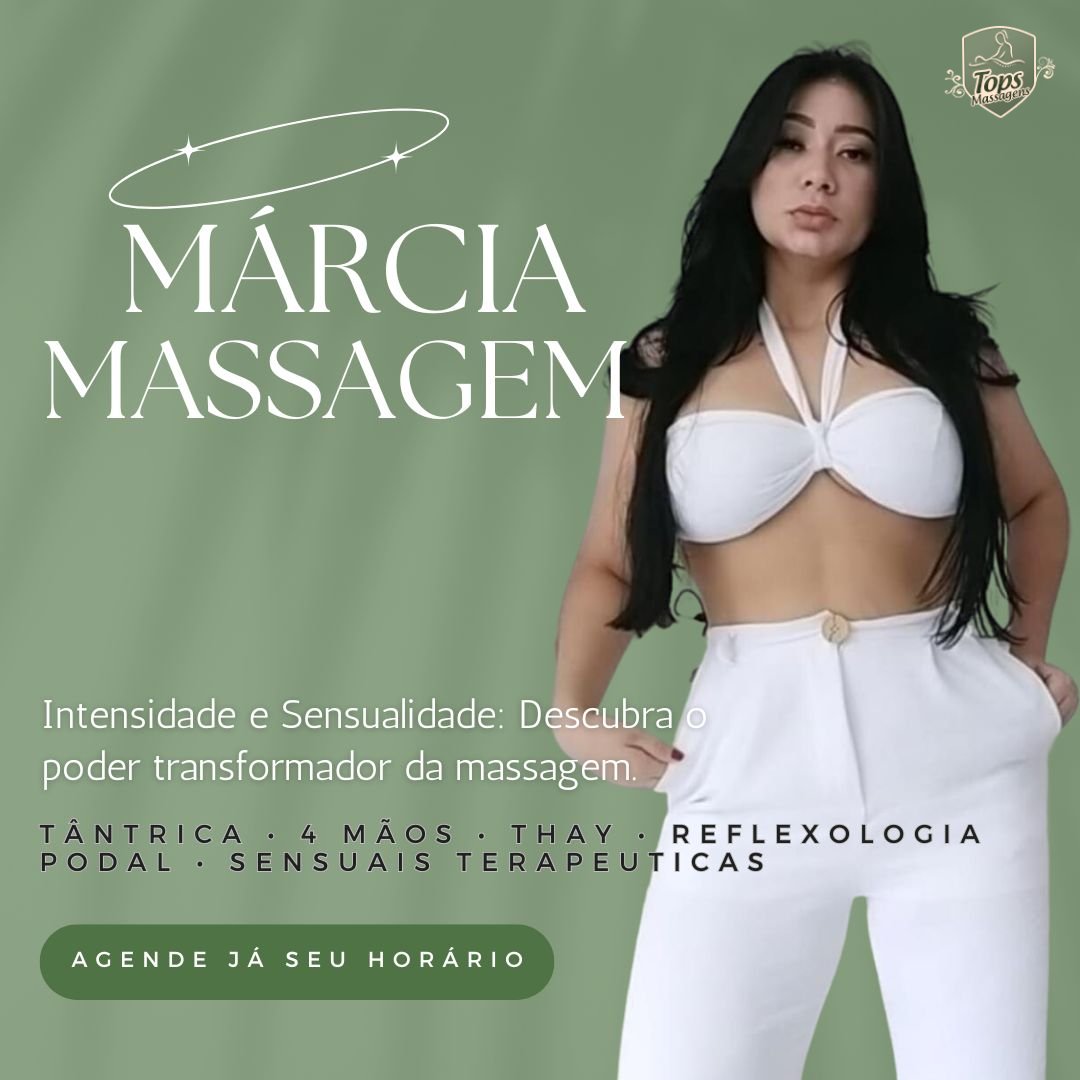 Massagem Sensual Maceió - Tops Massagens - Márcia Massagem