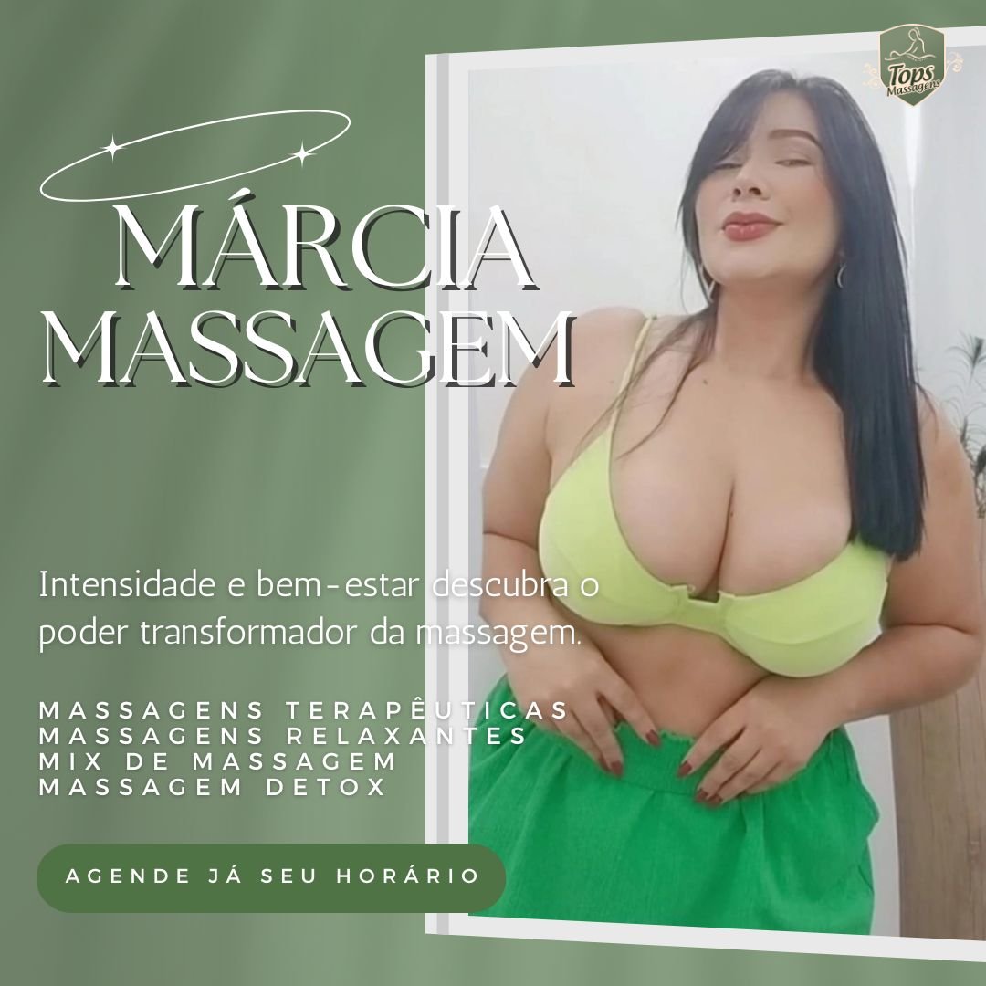 Massagem Sensual Maceió - Tops Massagens - Márcia Massagem