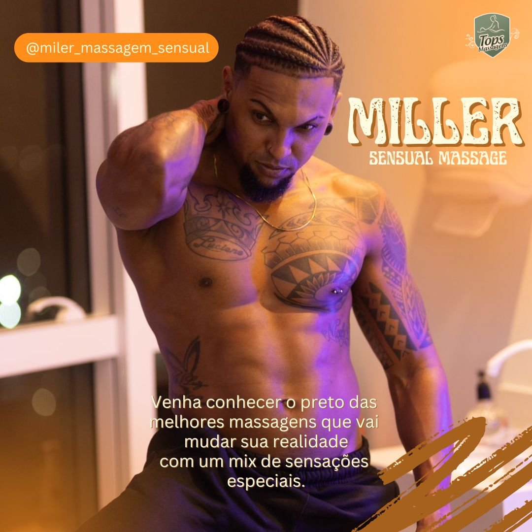 Massagem Sensual Maceió - Tops Massagens - Miller Sensual Massage