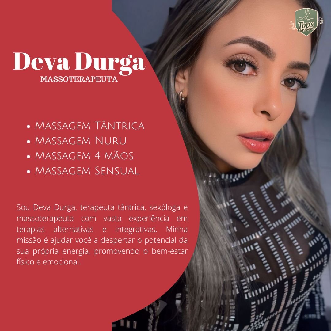 Deva Durga - Massagem Sensual em Maceió - AL Deva Durga - Massagem Sensual em Maceió - AL
