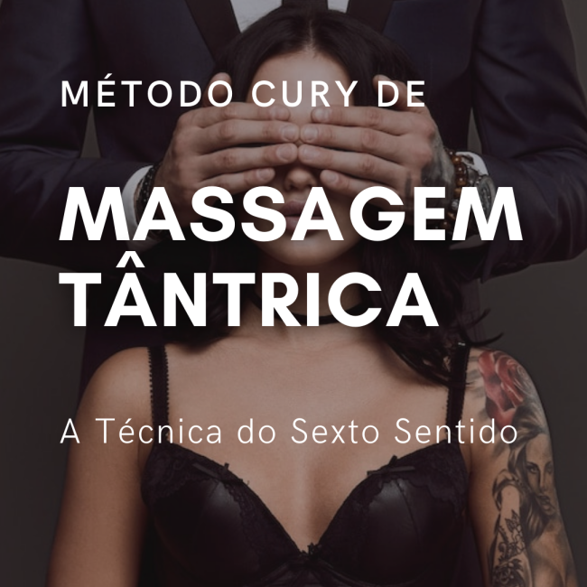 Método Cury de Massagem Tântrica